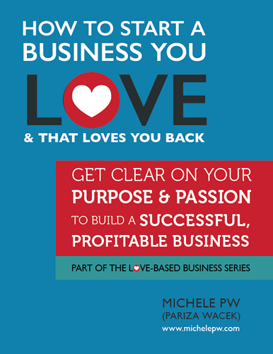 Love Based Business You Love AND That Loves You Back